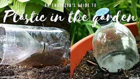 An Engineer's guide to Plastic in your garden.