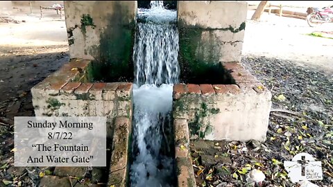 The Fountain and Water Gate - Pastor Metzger