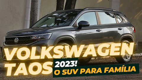 Volkswagen Taos 2023: O SUV completo para família com tecnologia de ponta