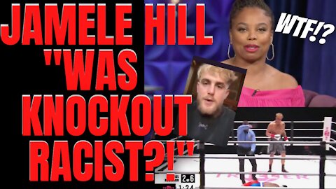 JAMELE HILL Asks JAKE PAUL "WAS THAT KNOCKOUT RACIST!?" The Ultimate GRIFTER! Embarrassing!