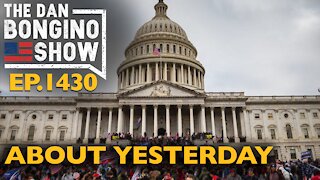 Ep. 1430 About Yesterday - The Dan Bongino Show