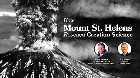 How Mount St. Helens Rescued Creation Science | Eric Hovind & Bill Hoesch | Creation Today Show #371