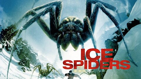 ICE SPIDERS 2007 Giant Killer Spiders Escape a Remote Mountain Lab FULL MOVIE HD & W/S