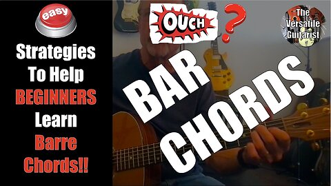 Trouble playing BARRE CHORDS? - 5 EASY Strategies to play bar chords - Beginner Guitar Lesson