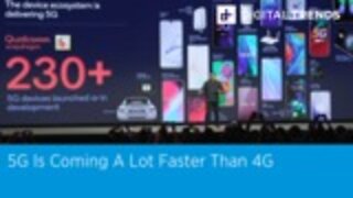 5G Is Coming A Lot Faster Than 4G | Digital Trends Live 12.10.19