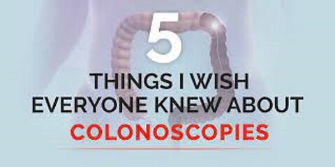 Things You Should Know About A Colonoscopy & Colon Health