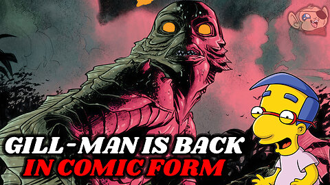 Remember Gill-Man? He's Back! In Comic Form.
