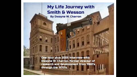 2005 Smith & Wesson Interview with Dwayne W. Charron