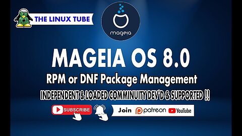 Mageia OS 8.0 | Independent & Loaded Community Dev'd & Supported !! The Linux Tube