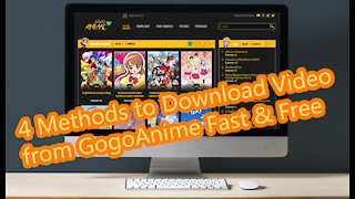 4 Methods to Download Video from GogoAnime Fast & Free