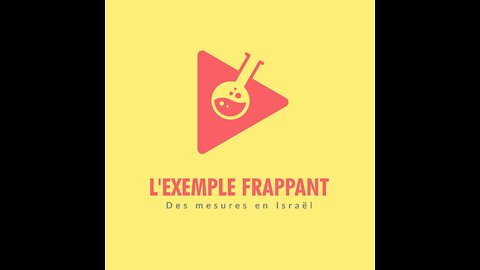 Le modèle de l'expérience d'Israël.