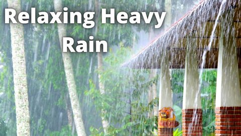 Heavy Rain for Instant Relaxation and Sleep - Heavy Rain on Roof.