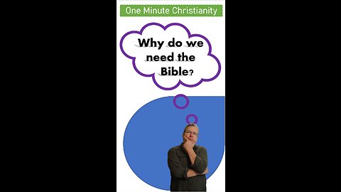Why do we need the Bible?