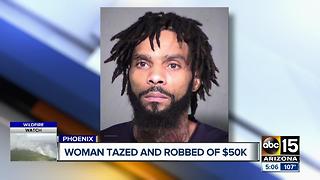Woman Tased and robbed of $50,000