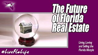 What will happen to Florida Real Estate? | A Native FL Realtor's Opinions.