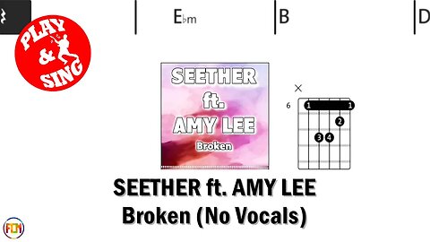 SEETHER Broken ft AMY LEE FCN GUITAR CHORDS & LYRICS NO VOCALS
