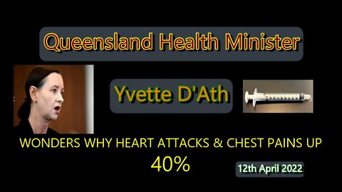 HEART ATTACKS & STROKES UP 40% & QUEENSLAND HEALTH MINISTER DOESN'T KNOW WHY!!