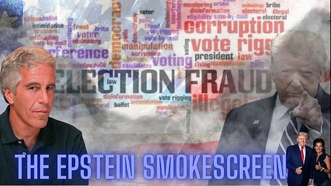 The Epstein Smokescreen