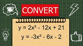 Converting a parabola from standard form into vertex form