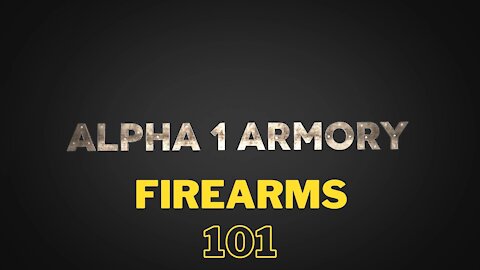 Firearms 101 Introduction