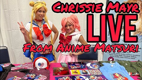 Chrissie Mayr LIVE from Anime Matsuri in Houston, Texas! Lila Hart, Nick Rekieta, Critical Drinker