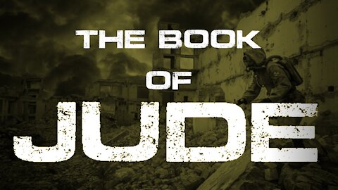 The Book of Jude Part 18