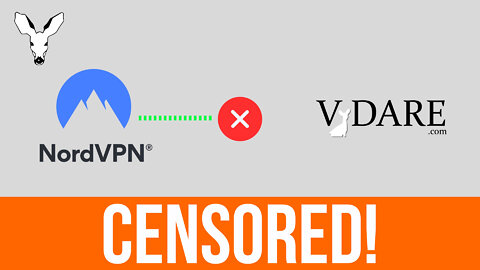 NordVPN Censoring VDARE.com | VDARE Video Bulletin