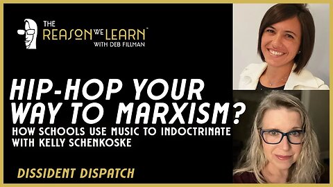 Hip-Hop Your Way to Marxism? How Schools Use Music to Indoctrinate, with Kelly Schenkoske