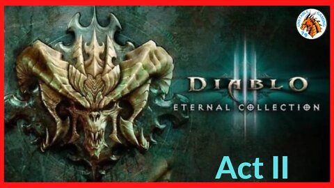 Diablo III Eternal Collection - Act 2 - Gameplay Walkthrough
