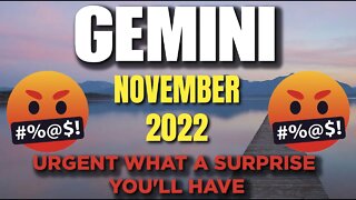 Gemini ♊ 🆘 🤬URGENT WHAT A SURPRISE YOU'LL HAVE🆘 🤬 Today's Horoscope Gemini ♊ November 2022 ♊ Gem