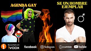 ♂ Se un Hombre Ejemplar — Agenda Gay ⚧