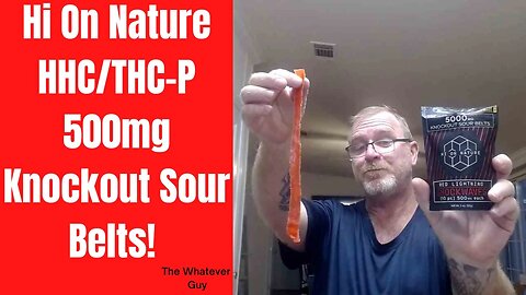 Hi On Nature HHC/THC-P 500mg Knockout Sour Belts!