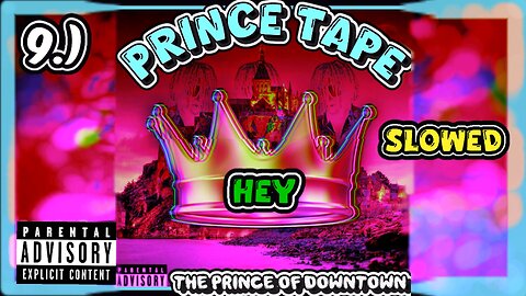 Hey | Slowed | Prince Tape