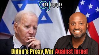 Biden’s Proxy War Against Israel