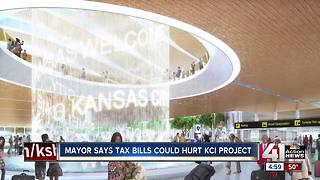 KC mayor says tax bill could hurt KCI project