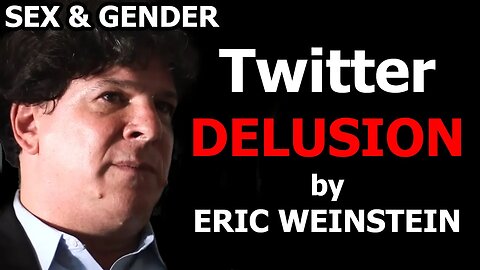 TWITTER is a CIRCLE JERK - Eric Weinstein on Sex & Gender