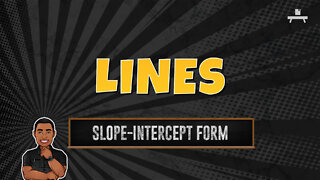Lines | Slope-Intercept Form