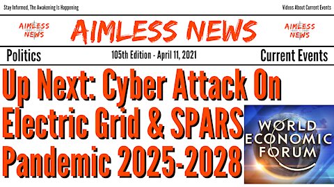 Up Next: Cyber Attack On Electric Grid & SPARS Pandemic 2025-2028