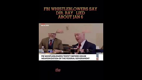 BOMBSHELL: FBI Whistleblowers say Dir. RAY LIED about JAN 6