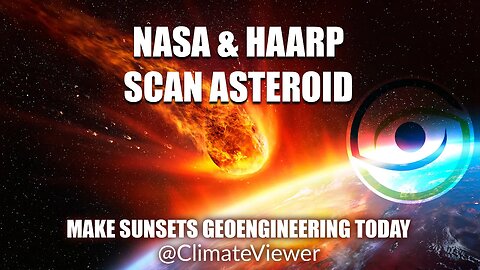 HAARP Scans Asteroid & Make Sunsets Geoengineering Today