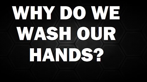 WHY DO WE WASH OUR HANDS AFTER WE PEE?