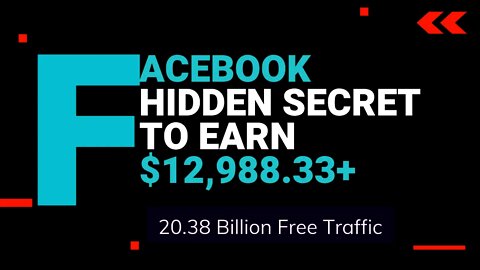 The Secret Hidden MAGIC of Facebook To Earn $12,988.33+ Using ClickBank | Free Traffic