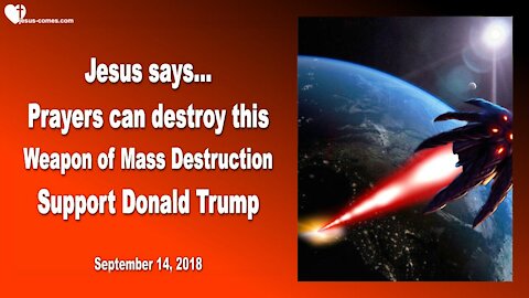 Prayer can destroy this Weapon of Mass Destruction... Support Donald Trump ❤️ Love Letter from Jesus