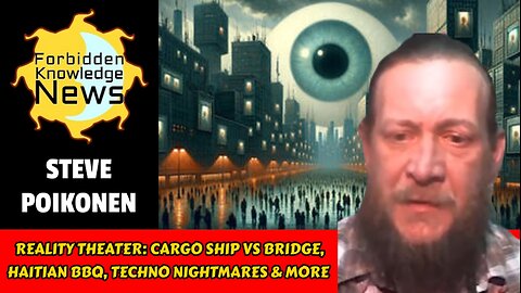Reality Theater: Cargo Ship vs Bridge, Haitian BBQ, Techno Nightmares & More | Steve Poikonen