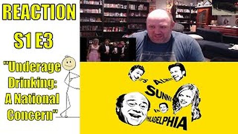 It's Always Sunny In Philadelphia S1 E3 Reaction "Underage Drinking: A National Concern"