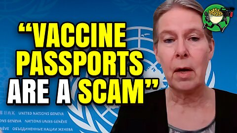 WHO Officially Admits The Vaccine Passports Are A Scam!