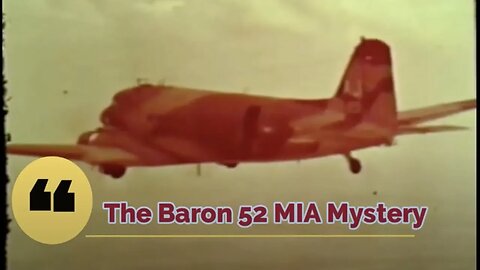Baron 52 MIA Mystery - "The Crash Investigation" EP2 P1