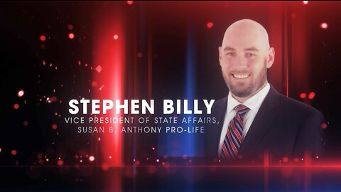 Stephen Billy | Just The News: Legislating For Life