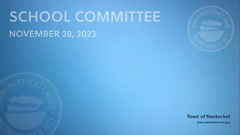 Nantucket School Committee - November 28, 2023