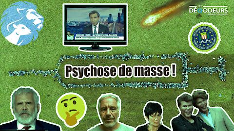 Psychose de Masse !